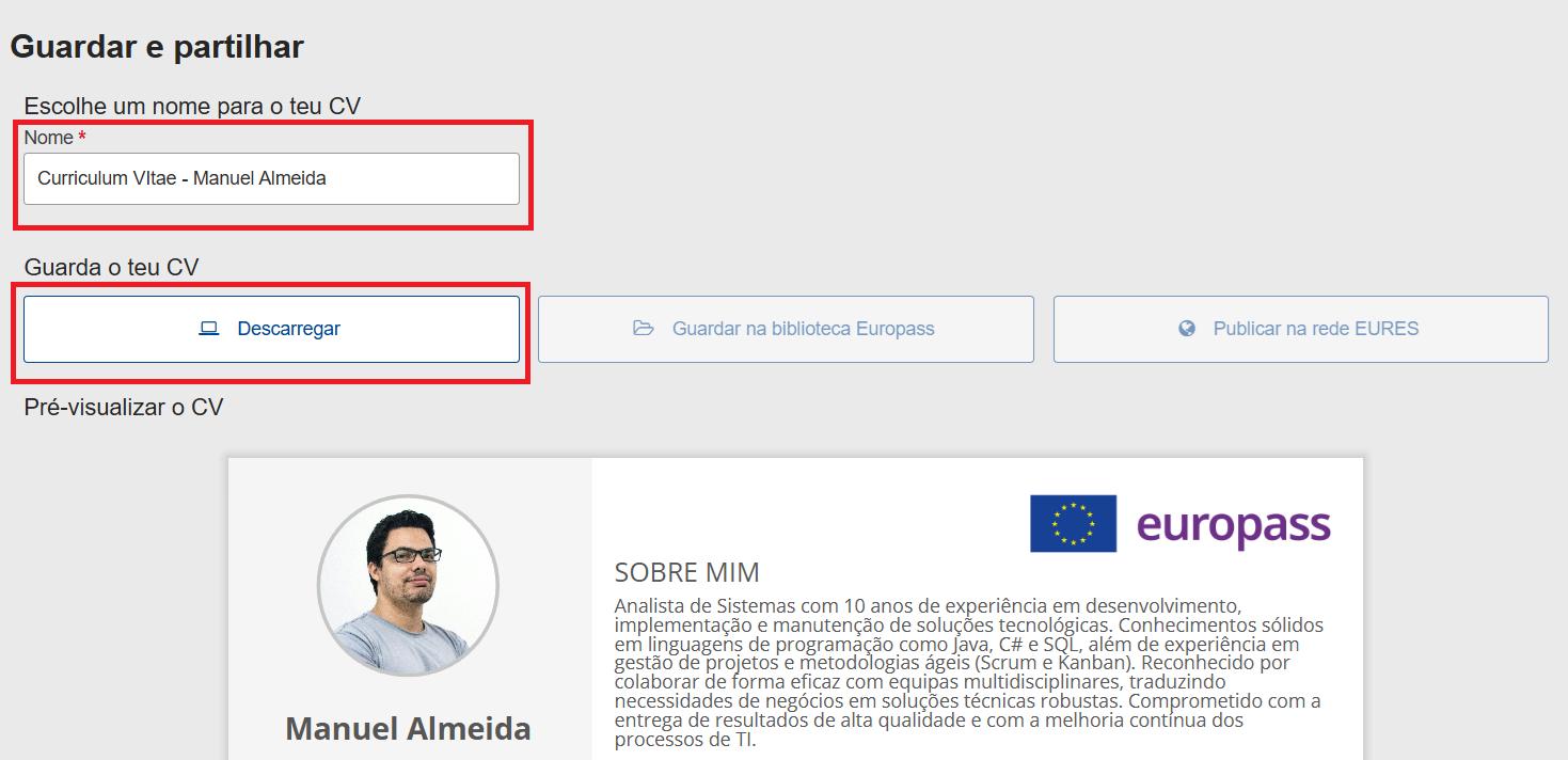 Finalmente, será levado para uma página onde verá uma pré-visualização do seu Europass CV e onde poderá escrever o nome do ficheiro e descarregar o documento.